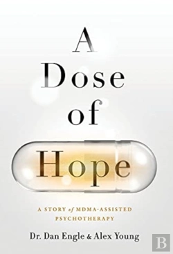Bertrand.pt - A Dose Of Hope: A Story Of Mdma-Assisted