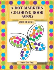 A Dot Markers Coloring Book