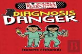 A Double Detectives Medical Mystery: Diagnosis Danger