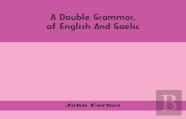 A Double Grammar, Of English And Gaelic