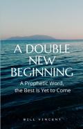 A Double New Beginning
