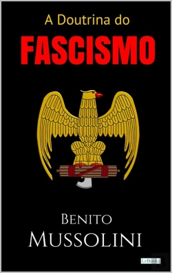 Bertrand.pt - A Doutrina Do Fascismo