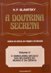 A Doutrina Secreta - Volume IV