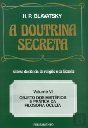 A Doutrina Secreta - Volume VI