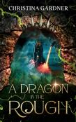 A Dragon In The Rough