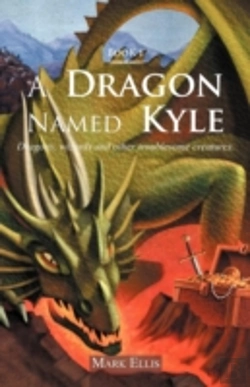 Bertrand.pt - A Dragon Named Kyle: Dragons, Wizards An