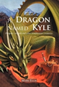 Bertrand.pt - A Dragon Named Kyle: Dragons, Wizards An
