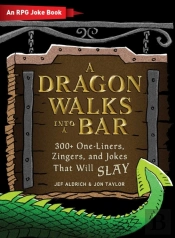 A Dragon Walks Into A Bar