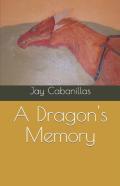 A Dragon'S Memory