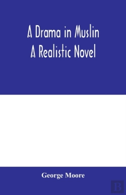 Bertrand.pt - A Drama In Muslin; A Realistic Novel
