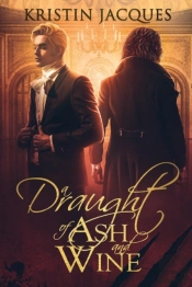 A Draught Of Ash And Wine