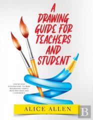 A Drawing Guide For Teachers And Students 2022