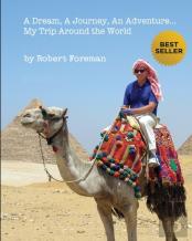 A Dream, A Journey, An Adventure...My Trip Around The World