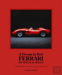 A Dream In Red - Ferrari By Maggi & Maggi