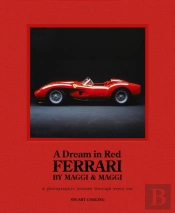 A Dream In Red - Ferrari By Maggi & Maggi
