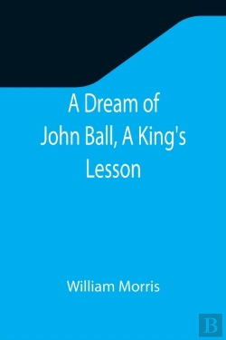 Bertrand.pt - A Dream Of John Ball, A King'S Lesson