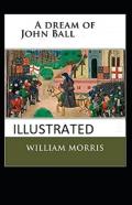 A Dream Of John Ball Illustrated