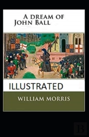 A Dream Of John Ball Illustrated