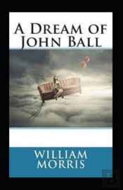 A Dream Of John Ball Illustrated