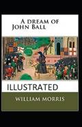 A Dream Of John Ball Illustrated