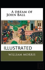 A Dream Of John Ball Illustrated