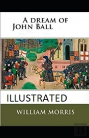 A Dream Of John Ball Illustrated