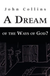 A Dream Of The Ways Of God?