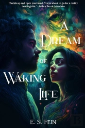 A Dream Of Waking Life