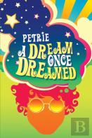 A Dream Once Dreamed