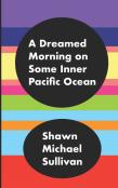 A Dreamed Morning On Some Inner Pacific Ocean