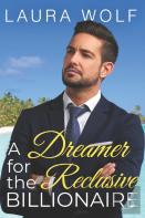 A Dreamer For The Reclusive Billionaire