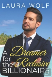 A Dreamer For The Reclusive Billionaire