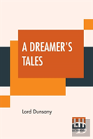 A Dreamer'S Tales