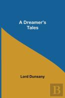 A Dreamer'S Tales