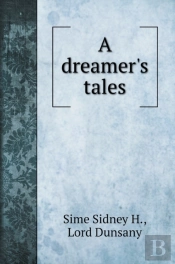 A Dreamer'S Tales