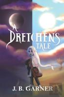A Dretchen'S Tale