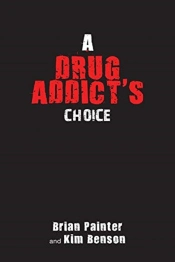 A Drug Addict'S Choice