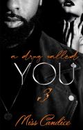 A Drug Called You 3