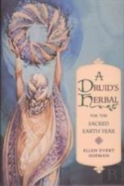 A Druid'S Herbal For The Sacred Earth Year