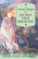 A Druid'S Herbal Of Sacred Tree Medicine