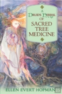 Bertrand.pt - A Druid'S Herbal Of Sacred Tree Medicine