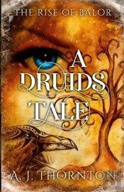 A Druids Tale