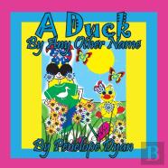 A Duck By Any Other Name