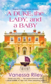 A Duke, The Lady, And A Baby