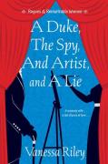 A Duke, The Spy, An Artist, And A Lie