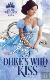 A Duke'S Wild Kiss