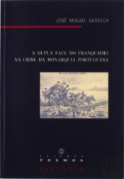 A Dupla Face do Franquismo na Crise da Monarquia Portuguesa