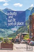 A Dusty And Sun Lit Sort Of Place