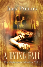 A Dying Fall: The Shakespeare Murders, V