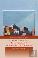 A Dynamic Approach To Hans Kelsen'S General Theory Of Norms
